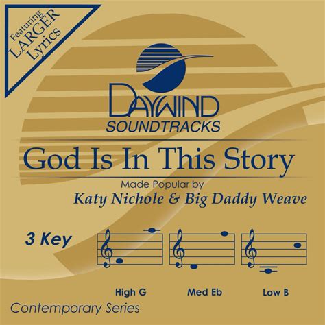 God Is In This Story Katy Nichole And Big Daddy Weave Christian