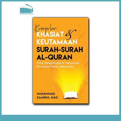 Jual Kumpulan Khasiat Dan Keutamaan Surah Surah Al Quran Di Lapak