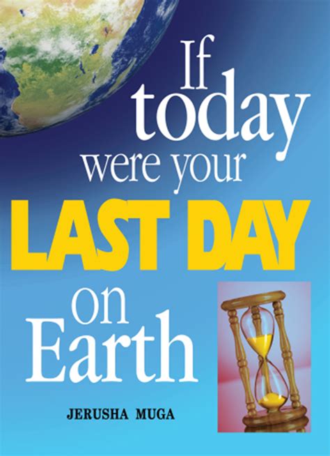 If Today Were Your Last Day On Earth Lifesource Christian Bookshop