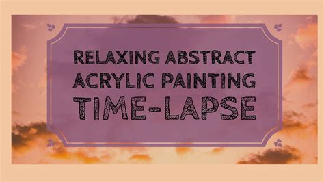 Abstract Painting Time Lapse Using Stream Of Consciousness