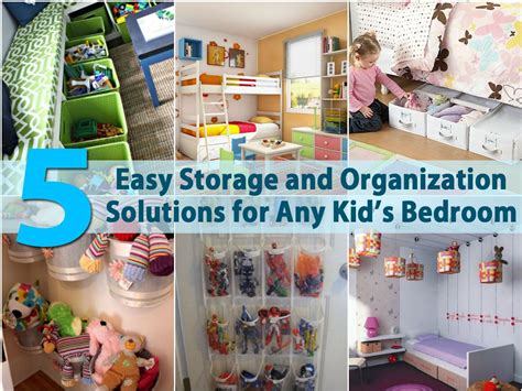 5 Easy Storage And Organization Solutions For Any Kids Bedroom Diy