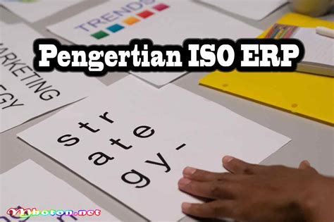 Iso Erp Manfaat Dan Contoh Penerapannya Dalam Perusahaan