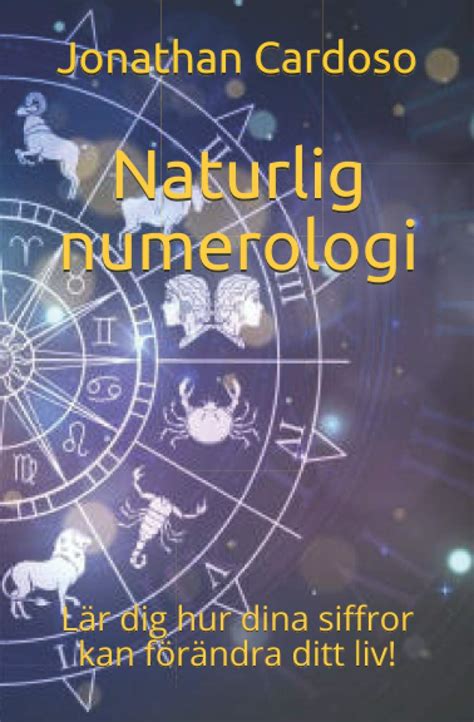 Buy Naturlig Numerologi Lär Dig Hur Dina Siffror Kan Förändra Ditt Liv