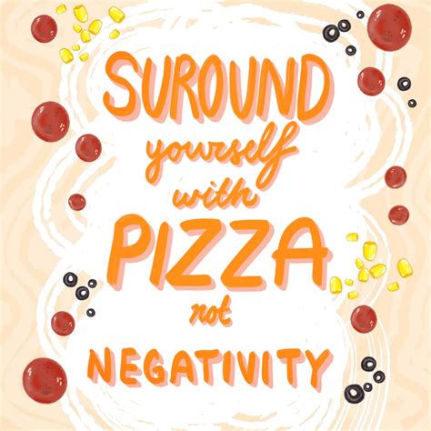 Pizza Quotes In 2020 Pizza Quotes Inspirational Quotes Quotes
