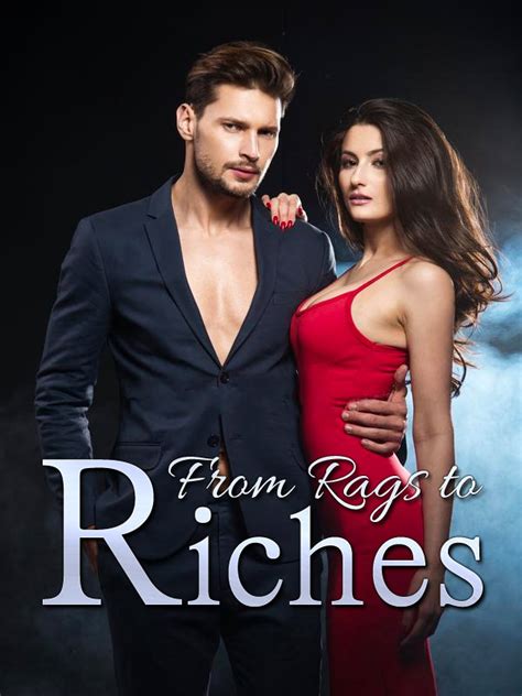 From Rags To Riches Novel Read Online Adventureandaction Novels