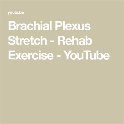 Brachial Plexus Stretch Rehab Exercise Youtube Wellness Clinic