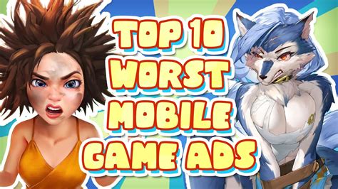 Top 10 Worst Mobile Game Ads Youtube
