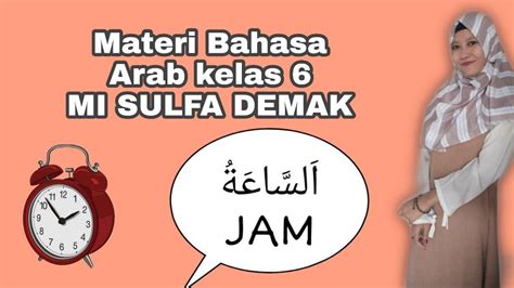 Pengajaran bahasa arab di madrasah ibtidaiyah miftakhul huda temanggung siswa kelas v (telaah metode) (download). Materi bahasa arab kelas 6 - Jam - YouTube
