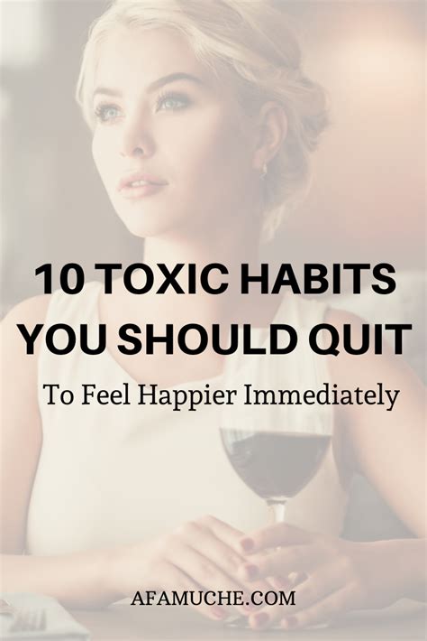 10 toxic habits you quit to feel happier immediately break bad habits positive habits self