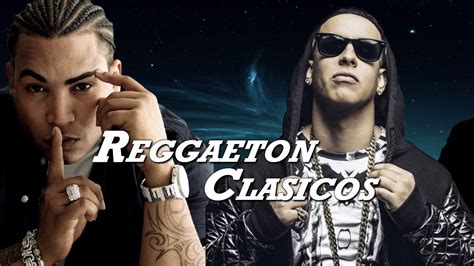 Sesión Dj Reggaeton Viejo 😉 Daddy Yankee Wisin And Yandel Etc 😈 Youtube