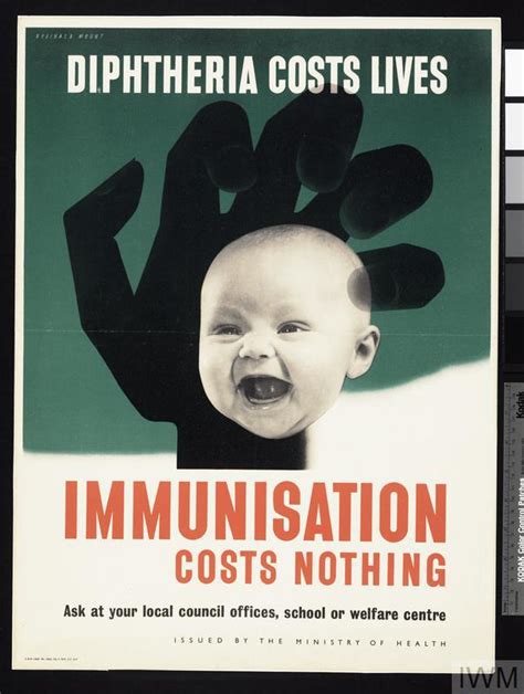 Diphtheria Costs Lives Immunisation Costs Nothing Imperial War Museums