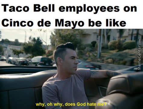 The obligatory annoying cinco de mayo meme s are coming. Cinco De Mayo Memes. Best Collection of Funny Cinco De ...
