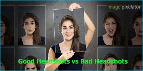 Good Headshots Vs Bad Headshots Everything You Need To Know