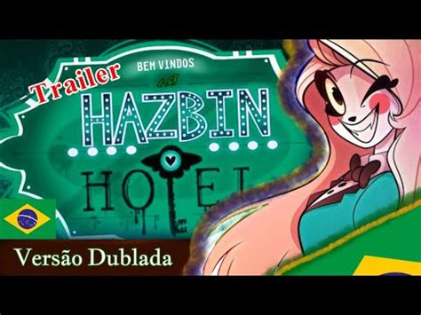 Hazbin Hotel Piloto Dublado Em Portugu S Brasil Trailer Link Da
