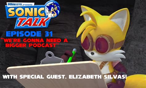 Sonic Talk 31 “were Gonna Need A Bigger Podcast” Segabits 1