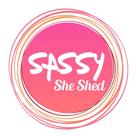 Sassy She Shed