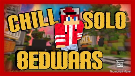 Chill Solo Bedwars ⚡ Hypixel Bedwars Youtube