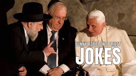 35 Funny Rabbi And Priest Jokes With A Religious Lean Memes Only