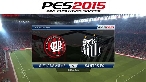 Игра пройдет 30 июня 2021 г. PES2015 Online - Atletico Paranaense vs. Santos FC ...