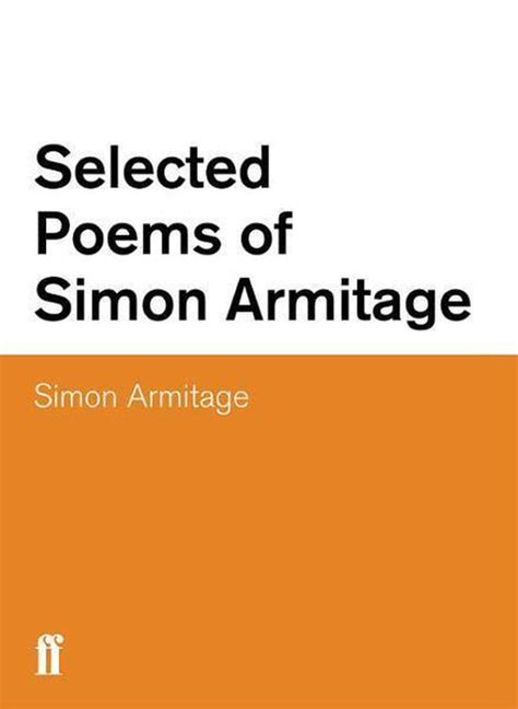 Selected Poems Of Simon Armitage Ebook Simon Armitage 9780571246106 Boeken