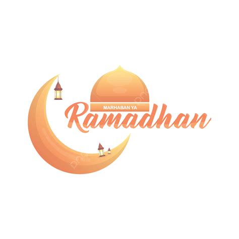 Ramadhan Vector Hd Images Lettering Of Marhaban Ya Ramadhan Ramadan Ramdhan Typography PNG