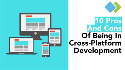 10 Pros And Cons Of Being In Cross-Platform Development. – AppTrait