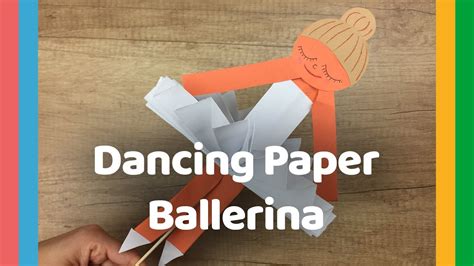Diy Craft For Kids Dancing Paper Ballerina Youtube