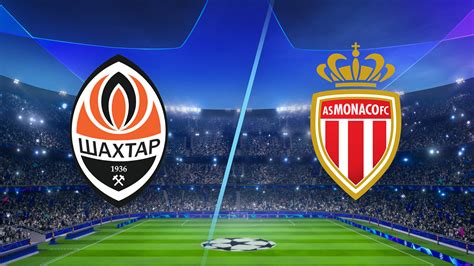 Watch Uefa Champions League Shakhtar Donetsk Vs Monaco Full Show On Paramount Plus