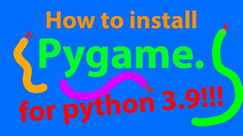 How To Install Pygame For Python 39 Youtube