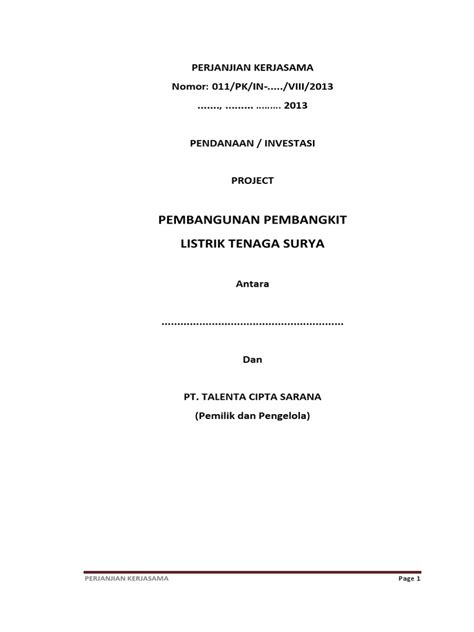 Agar ada yang sedang mengerjakan dapat dengan mudah menemukan apa saja yang harus ada. Contoh Surat Perjanjian Kerjasama Proyek