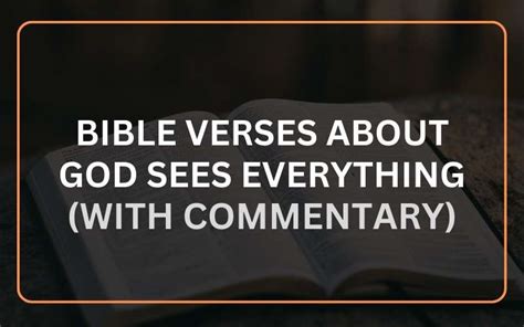 25 Bible Verses About God Sees Everything With Commentary Scripture