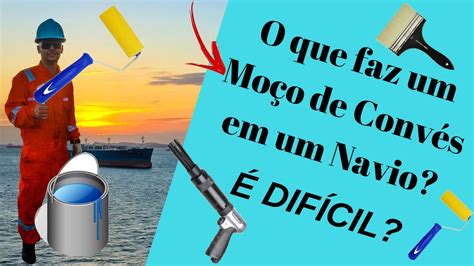 O Que Faz O Moço De Convés
