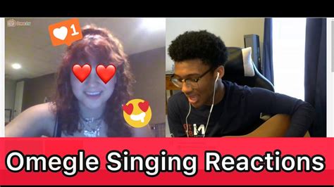 singing love songs omegle singing reactions ep 7 youtube
