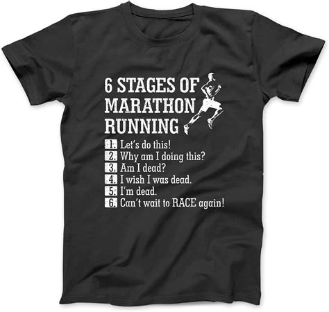 6 Stages Of Marathon Running Tee Shirt T For Runner T Shirt