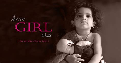 Save Girl Child Save Girl Child