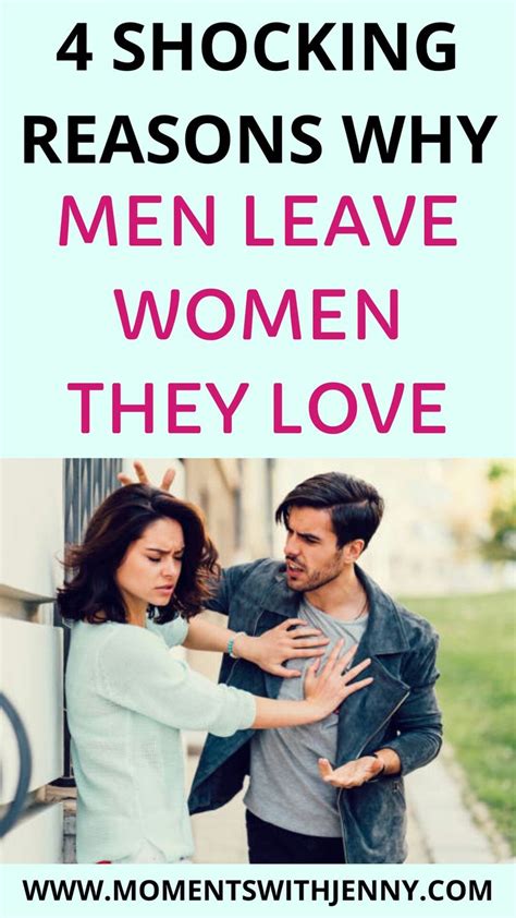 4 Shocking Reasons Why Men Leave Women They Love Best Relationship Advice Relationship Tips