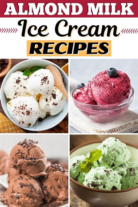 20 Homemade Almond Milk Ice Cream Recipes Insanely Good