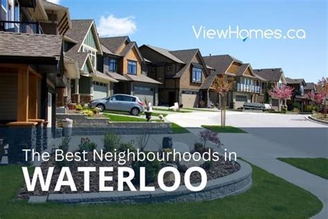The Best Neighbourhoods In Waterloo Ontario Viewhomesca