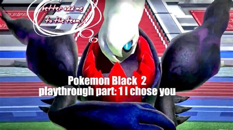 Pokemon Black 2 Play Through Pt 1 Youtube