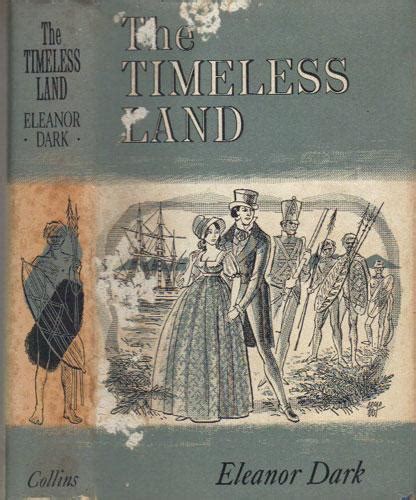 The Timeless Land By Eleanor Dark Near Fine Hard Cover 1963 Black