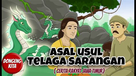 Carilah Sebuah Cerita Rakyat Yang Berasal Dari Daerah Jawa Timur
