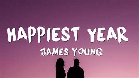 James Young Happiest Year Lyrics Youtube Music