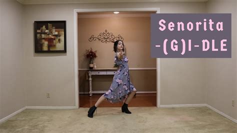Gi Dle Senorita Dance Cover Youtube