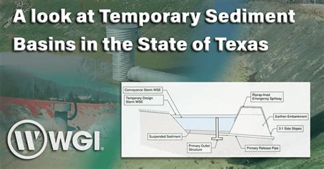 A Look At Temporary Sediment Basins In The State Of Texas Wgi