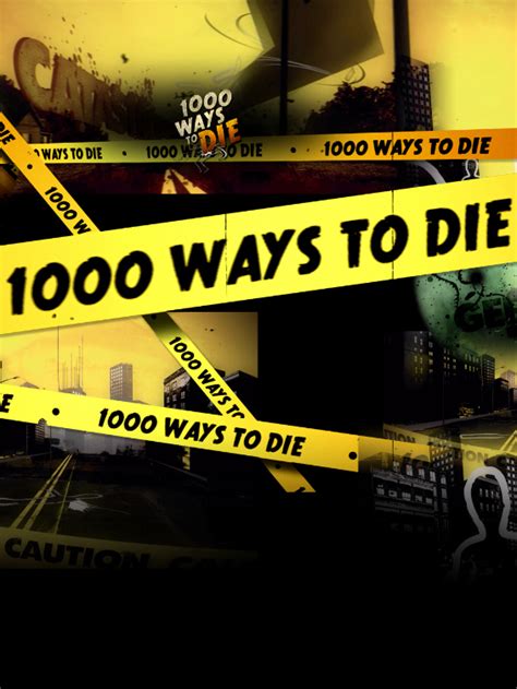 Watch 1000 Ways To Die Online Season 1 2008 Tv Guide