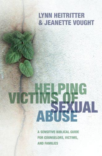 Download Free [pdf] Helping Victims Of Sexual Abuse A Sensitive Biblical Guide For Counselors