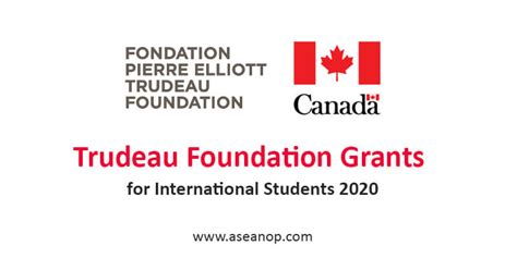 Trudeau Foundation Grants For International Students In Canada 2020