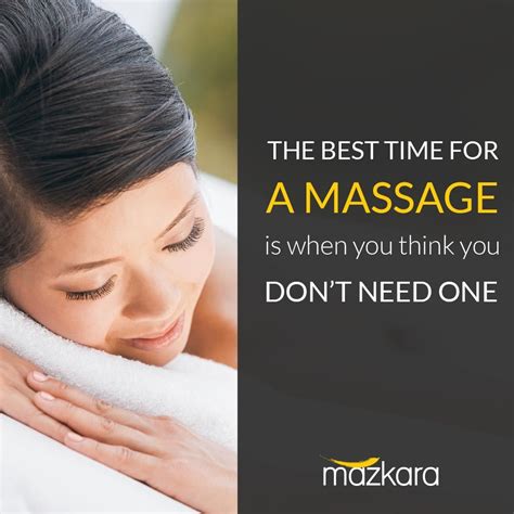 Feel Like Getting A Massage Its Never A Bad Time Mazkara Beauty Massage Beauty Quotes