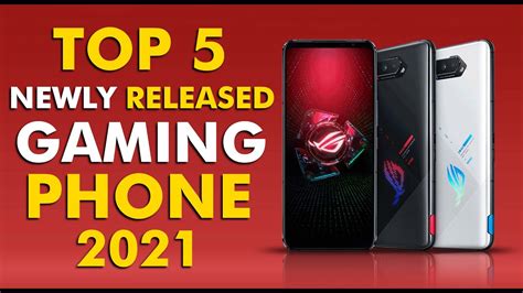 Top 5 Newly Released Best Gaming Phones 2021 Youtube