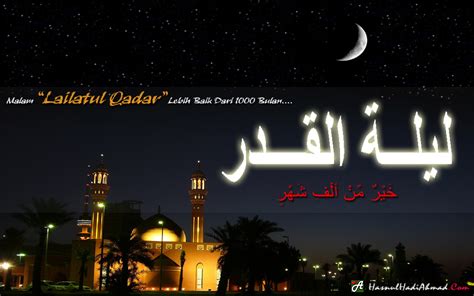 Mujahid, qotadah dan ulama lainnya. Lailatul Qadar (Malam Itu Lebih Baik Dari 1000 Bulan ...